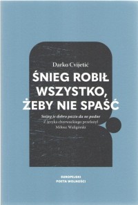 Śnieg robił wszystko, żeby nie - okładka książki