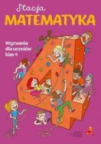 Stacja Matematyka. Wyzwania dla - okładka podręcznika