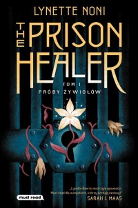 The Prison Healer. Próby żywiołów - okładka książki