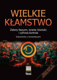 Wielkie kłamstwo. Zielony faszyzm, - okładka książki