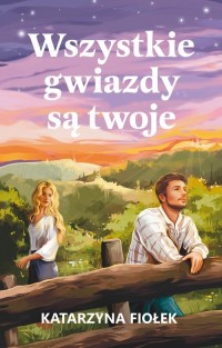 Wszystkie gwiazdy są twoje - okładka książki