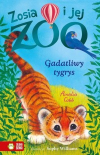 Zosia i jej zoo Gadatliwy tygrys - okładka książki