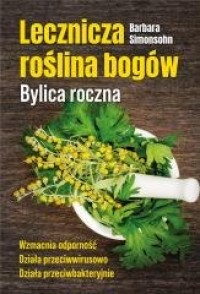 Lecznicza roślina bogów. Bylica - okładka książki