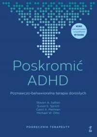 Poskromić ADHD Poznawczo-behawioralna - okładka książki