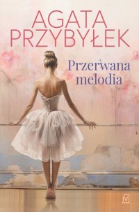 Przerwana melodia - okładka książki