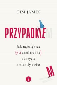 Przypadkiem. Jak największe (niezamierzone) - okładka książki