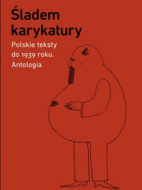 Śladem karykatury. Polskie teksty - okładka książki