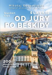 Śląskie: Od Jury po Beskidy - okładka książki