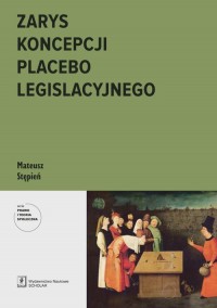 Zarys koncepcji placebo legislacyjnego - okładka książki
