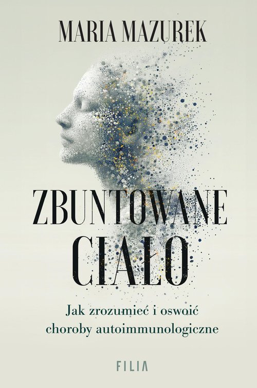 Zbuntowane ciało. Jak zrozumieć - okładka książki