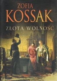 Złota wolność - okładka książki