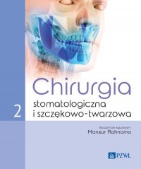 Chirurgia stomatologiczna i szczękowo-twarzowa. - okładka książki