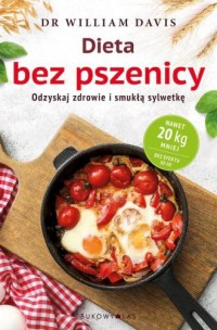 Dieta bez pszenicy. Jak pozbyć - okładka książki