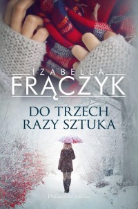 Do trzech razy sztuka - okładka książki