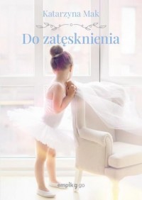 Do zatęsknienia - okładka książki