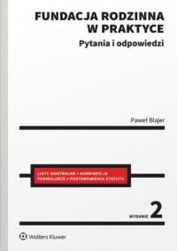 Fundacja rodzinna w praktyce. Pytania - okładka książki