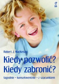 Kiedy pozwolić? Kiedy zabronić? - okładka książki