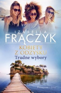 Kobiety z odzysku. Trudne wybory - okładka książki