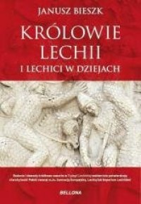 Królowie Lechii i Lechici w dziejach - okładka książki