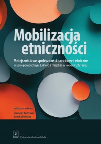 Mobilizacja etniczności. Mniejszościowe - okładka książki