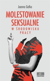 Molestowanie seksualne w środowisku - okładka książki