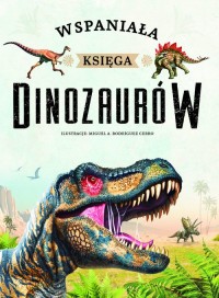 Wspaniała księga dinozaurów - okładka książki