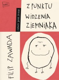 Z punktu widzenia ziemniaka - okładka książki