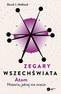 Zegary Wszechświata Atom Historia - okładka książki