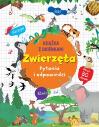 Zwierzęta. Pytania i odpowiedzi - okładka książki