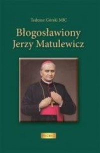 Błogosławiony Jerzy Matulewicz - okładka książki