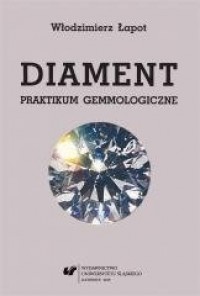 Diament. Praktikum gemmologiczne - okładka książki