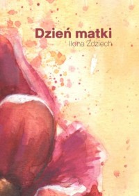 Dzień matki - okładka książki