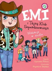 Emi i Tajny Klub Superdziewczyn - okładka książki