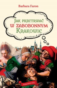 Jak przetrwać w zabobonnym Krakowie - okładka książki