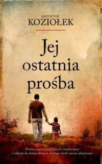 Jej ostatnia prośba - okładka książki