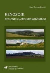 Kenozoik regionu śląsko-krakowskiego - okładka książki
