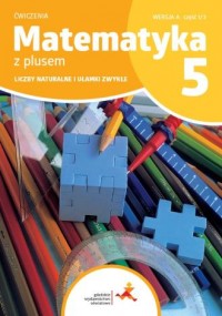 Matematyka SP 5 Z plusem ćw. Liczby - okładka podręcznika