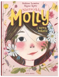 Niezwykła Molly i nowa szkoła - okładka książki