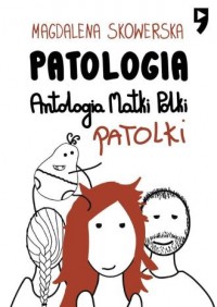 Patologia. Antologia Matki, Polki, - okładka książki