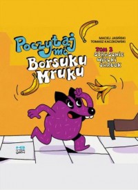 Poczytaj mi Borsuku Mruku! Strasznie - okładka książki