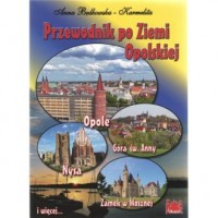 Przewodnik po Ziemi Opolskiej POLSKA - okładka książki