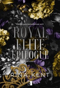 Royal Elite Tom 7 Royal Elite Epilogue - okładka książki