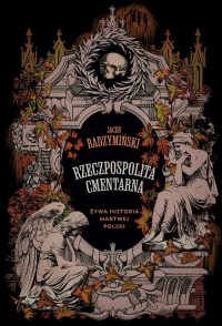 Rzeczpospolita cmentarna. Żywa - okładka książki