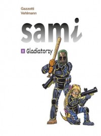 Sami. Gladiatorzy. Tom 8 - okładka książki