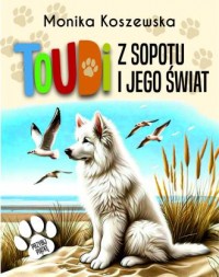 Toudi z Sopotu i jego świat - okładka książki