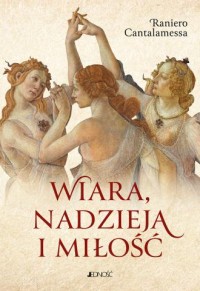 Wiara nadzieja i miłość - okładka książki