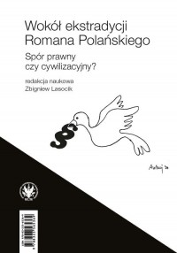 Wokół ekstradycji Romana Polańskiego. - okładka książki