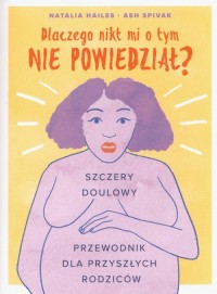 Dlaczego nikt mi o tym nie powiedział? - okładka książki