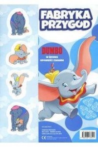 Dumbo. Klasyka Disneya fabryka - okładka książki