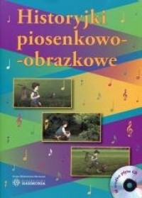 Historyjki piosenkowo-obrazkowe - okładka książki